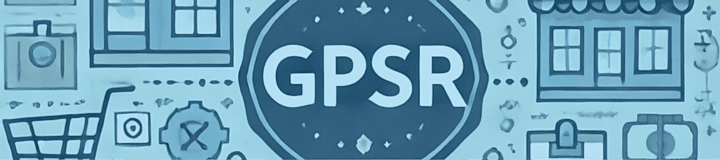 OBECNÁ BEZPEČNOST VÝROBKŮ (GPSR): PRAKTICKÝ PŘEHLED NOVÝCH POVINNOSTÍ PRO PODNIKATELE